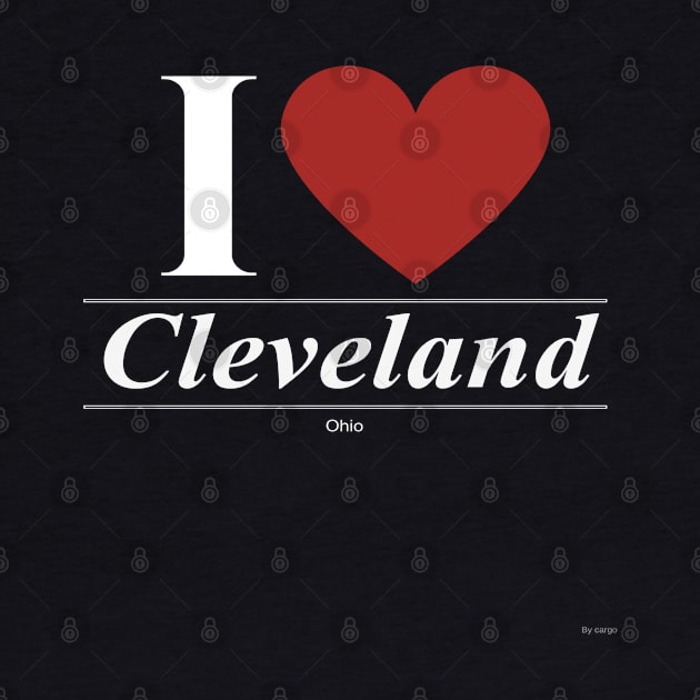 I Love  Cleveland - Gift for Ohioan From Ohio OH by giftideas
